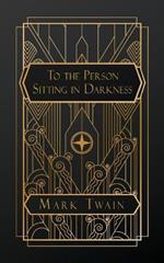 To the Person Sitting in Darkness