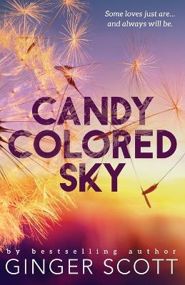 Candy Colored Sky - Ginger Scott - cover