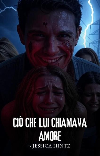 Ciò che lui chiamava amore - Jessica Hintz - ebook