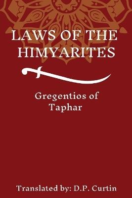 Laws of the Himyarites - Gregentios of Taphar - cover