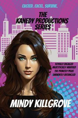 The Kanedy Productions Series Omnibus Collection - Mindy Killgrove - cover