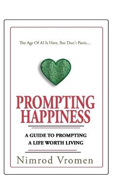 Prompting Happiness - Nimrod Vromen - cover
