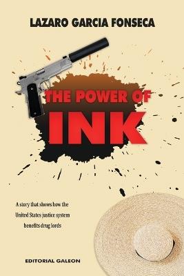 The Power of Ink - Lazaro Felipe Garcia - cover