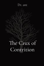 The Crux of Contrition
