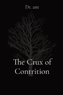The Crux of Contrition - Anthony T Vento - cover