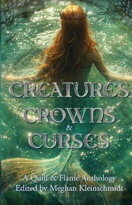 Creatures, Crowns, & Curses - Aj Skelly,Sara K Anderson - cover