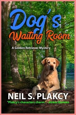 Dog's Waiting Room - Neil S Plakcy - cover