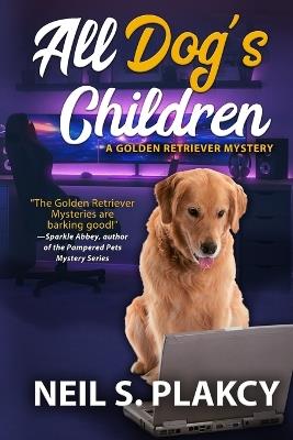 All Dog's Children - Neil S Plakcy - cover