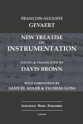 New Treatise on Instrumentation - Francois-Auguste Gevaert - cover