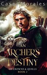 An Archer's Destiny: A romantic mm epic fantasy adventure