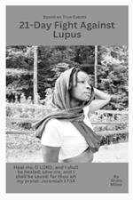 The 21-Day Fight Against Lupus
