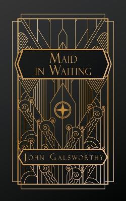 Maid in Waiting - John Galsworthy - cover