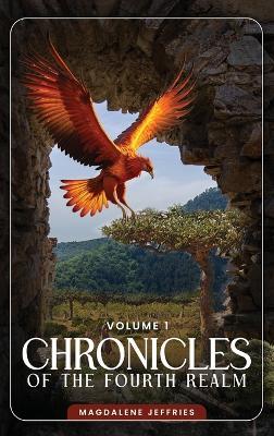 Chronicles of the Fourth Realm - Magdalene Jeffries - cover