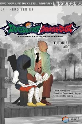 Grasshopper Sharpshooter: Tutorial Arc I - No Originality - cover
