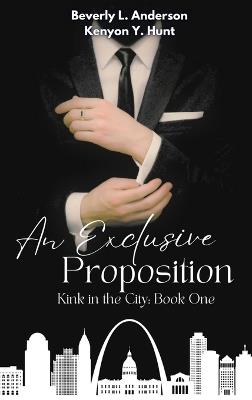 An Exclusive Proposition - Beverly L Anderson,Kenyon Y Hunt - cover