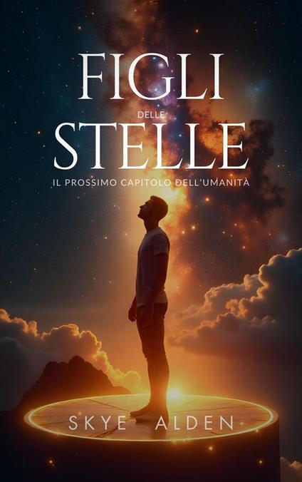 Figli delle Stelle - Skye Alden - ebook
