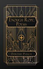 Enough Rope: Poems