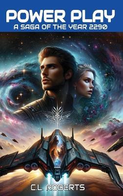 Power Play: A Saga of the Year 2290 - Roberts - cover
