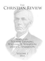 The Christian Review: Volume 1
