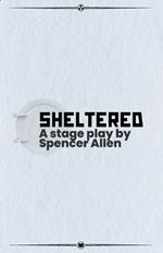 Sheltered
