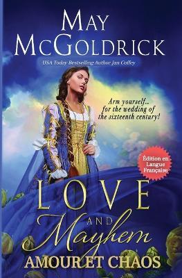 LOVE AND MAYHEM (Amour et Chaos) - McGoldrick,Jan Coffey - cover