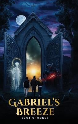 Gabriel's Breeze - Scot Crocker - cover