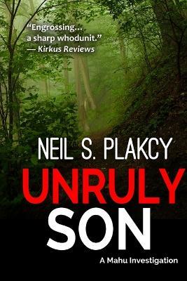 Unruly Son - Neil S Plakcy - cover