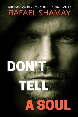 Don't Tell a Soul - Rafael Shamay - cover