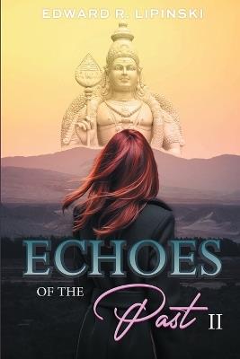 Echoes of the Past II - Edward R Lipinski - cover
