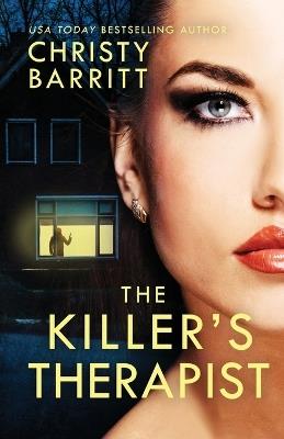 The Killer's Therapist - Christy Barritt - cover