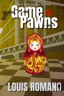 Game Of Pawns: Gino Ranno Takes Control - Louis Romano - cover