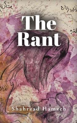 The Rant - Shahrzad Hamzeh - cover
