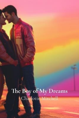 The Boy of My Dreams - Charlotte Mitchell - cover