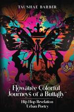 Flowatree Colorful Journeys of a Buttafly