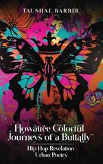 Flowatree Colorful Journeys of a Buttafly