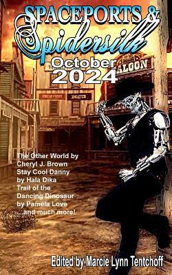Spaceports & Spidersilk October 2024 - cover