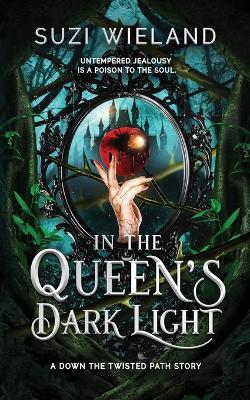In the Queen's Dark Light - Suzi Wieland - cover