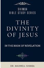 The Divinity of Jesus in the Book of Revelation