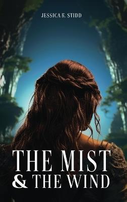 The Mist and the Wind - Jessica K Stidd - cover