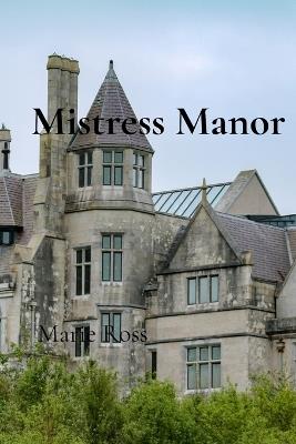 Mistress Manor - M Ross - cover