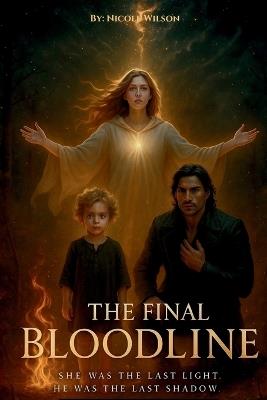 The Final Bloodline - Nicole Wilson - cover