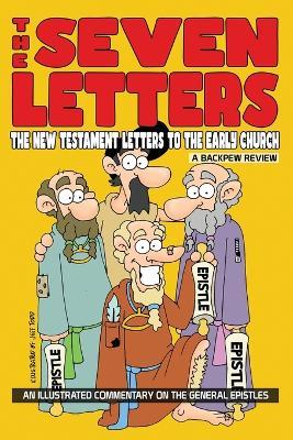 The Seven Letters: The New Testament Letters To The Early Church - Jeff Todd - cover