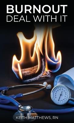 Burnout, Deal With It - Keith Matthews - cover