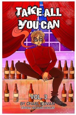 Take All You Can Vol. 3 - Charlie D Van - cover