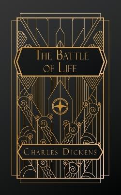 The Battle of Life - Charles Dickens - cover