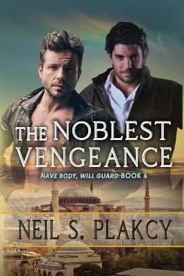 The Noblest Vengeance - Neil Plakcy - cover