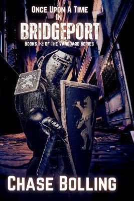 Once Upon A Time In Bridgeport - Chase E Bolling - cover