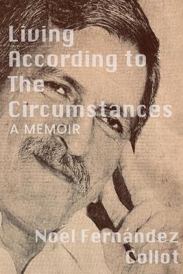 Living According to the Circumstances - Noel Fernández Collot - cover