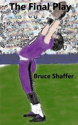 The Final Play - Bruce Shaffer - cover
