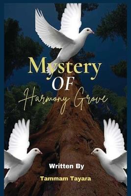 Mystery of Harmony Grove - Tammam Tayara - cover